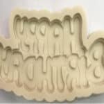 תבנית סיליקון HAPPY BIRTHDAY